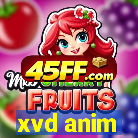 xvd anim